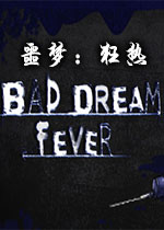 噩梦：狂热(Bad Dream: Fever) 